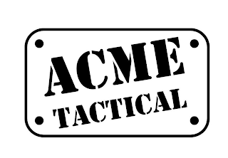 ACME TACTICAL