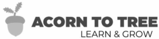 ACORN TO TREE LEARN & GROW logo