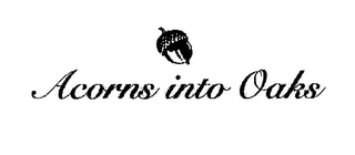 ACORNS INTO OAKS logo