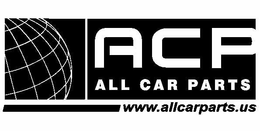ACP ALL CAR PARTS WWW.ALLCARPARTS.US logo