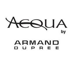 ACQUA BY ARMAND DUPREE logo