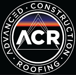ACR • ADVANCED • CONSTRUCTION • ROOFING logo