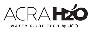 ACRA H2O WATER GLIDE TECH BY UNO logo