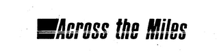 ACROSS THE MILES logo