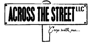 ACROSS THE STREET LLC CROP WITH ME logo