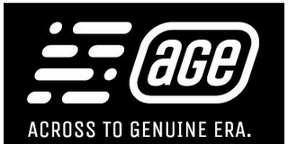 ACROSS TO GENUINE ERA. AGE logo