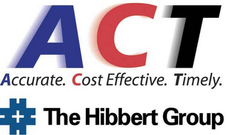 ACT ACCURATE COST EFFECTIVE TIMELY THE HIBBERT GROUP logo