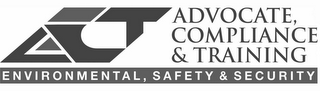 ACT ADVOCATE, COMPLIANCE & TRAINING ENVIRONMENTAL, SAFETY & SECURITY logo