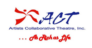 ACT ARTISTS COLLABORATIVE THEATRE, INC. ...AS RICH AS LIFE logo
