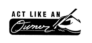 ACT LIKE AN OWNER logo