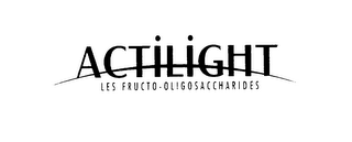 ACTILIGHT LES FRUCTO- OLIGOSACCHARIDES