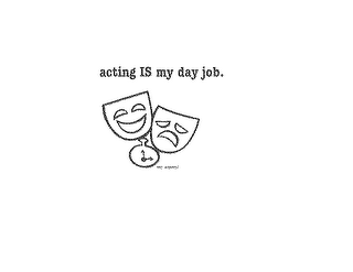 ACTING IS MY DAY JOB logo