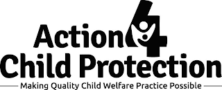 ACTION 4 CHILD PROTECTION MAKING QUALITY CHILD WELFARE PRACTICE POSSIBLE logo