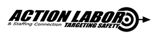 ACTION LABOR & STAFFING CONNECTION TARGETING SAFETY logo