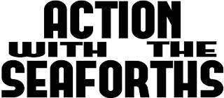 ACTION WITH THE SEAFORTHS logo