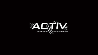 ACTIV WE ACTIV IN THESE STREETS!!! logo
