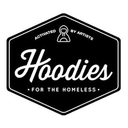 ACTIVATED BY ARTISTS HOODIES · FOR THE HOMELESS · logo