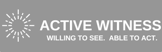 ACTIVE WITNESS WILLING TO SEE. ABLE TO ACT. logo
