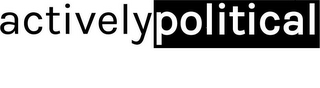 ACTIVELY POLITICAL logo