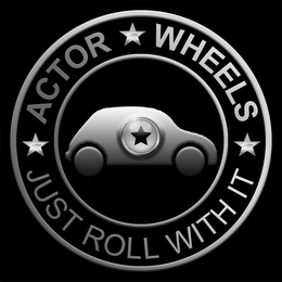 ACTOR WHEELS JUST ROLL WITH IT logo