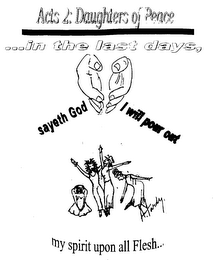 ACTS 2: DAUGHTERS OF PEACE ... IN THE LAST DAYS, SAYETH GOD I WILL POUR OUT MY SPIRIT UPON ALL FLESH... logo