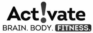 ACT!VATE BRAIN. BODY. FITNESS. logo