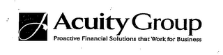 ACUITY GROUP PROACTIVE FINANCIAL SOLUTIONS THAT WORK FOR BUSINESS logo