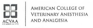 ACVAA FOUNDED IN 1975 AMERICAN COLLEGE OF VETERINARY ANESTHESIA AND ANALGESIA logo