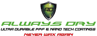 AD ALWAYS DRY ULTRA DURABLE PPF & NANO TECH COATINGS NEVER WAX AGAIN logo