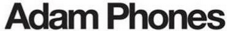 ADAM PHONES logo