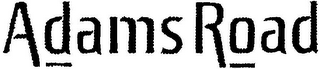ADAMS ROAD logo