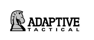 ADAPTIVE TACTICAL