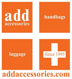 ADD ACCESSORIES HANDBAGS LUGGAGE SINCE 1995 ADDACCESSORIES.COM logo