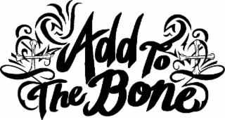 ADD TO THE BONE logo