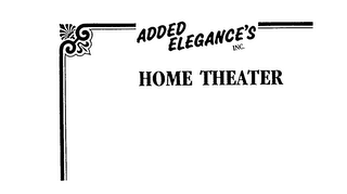 ADDED ELEGANCE'S INC. HOME THEATER logo