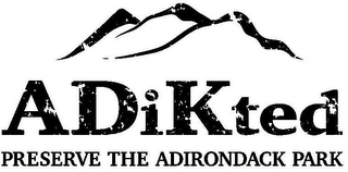 ADIKTED PRESERVE THE ADIRONDACK PARK logo