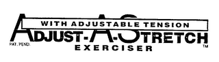 ADJUST-A-STRETCH EXERCISER WITH ADJUSTABLE TENSION logo