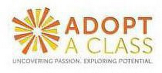 ADOPT A CLASS UNCOVERING PASSION. EXPLORING POTENTIAL. logo