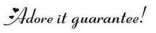 ADORE IT GUARANTEE! logo