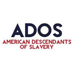 ADOS AMERICAN DESCENDANTS OF SLAVERY logo