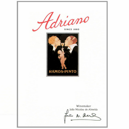 ADRIANO SINCE 1880 RAMOS-PINTO ESTATE BOTTLED RED WINE WINEMAKER JOAO NICOLAU DE ALMEIDA logo