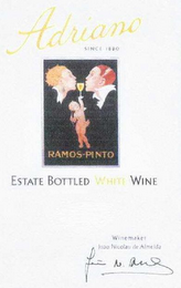 ADRIANO SINCE 1880 RAMOS-PINTO ESTATE BOTTLED WHITE WINE WINEMAKER JOAO NICOLAU DE ALMEIDA logo