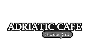 ADRIATIC CAFE ITALIAN GRILL logo