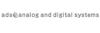 ADS ANALOG AND DIGITAL SYSTEMS logo