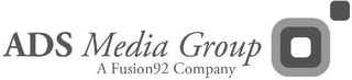 ADS MEDIA GROUP A FUSION 92COMPANY logo