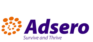 ADSERO SURVIVE AND THRIVE