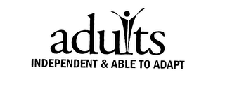 ADULTS INDEPENDENT & ABLE TO ADAPT logo
