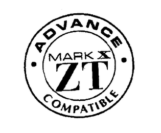 ADVANCE MARK X ZT COMPATIBLE