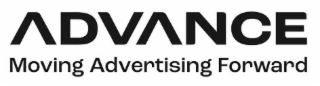 ADVANCE MOVING ADVERTISING FORWARD