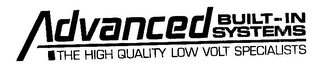 ADVANCED BUILT-IN SYSTEMS THE HIGH QUALITY LOW VOLT SPECIALISTS logo